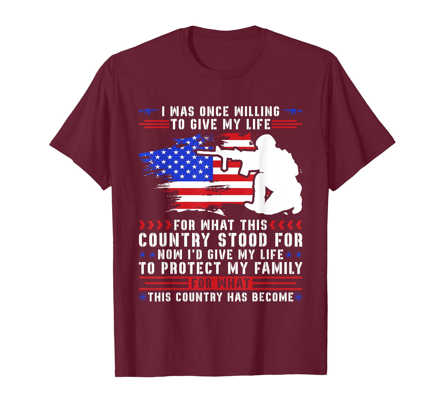 I Was Once Willing To Give My Life For What This Country T-Shirt