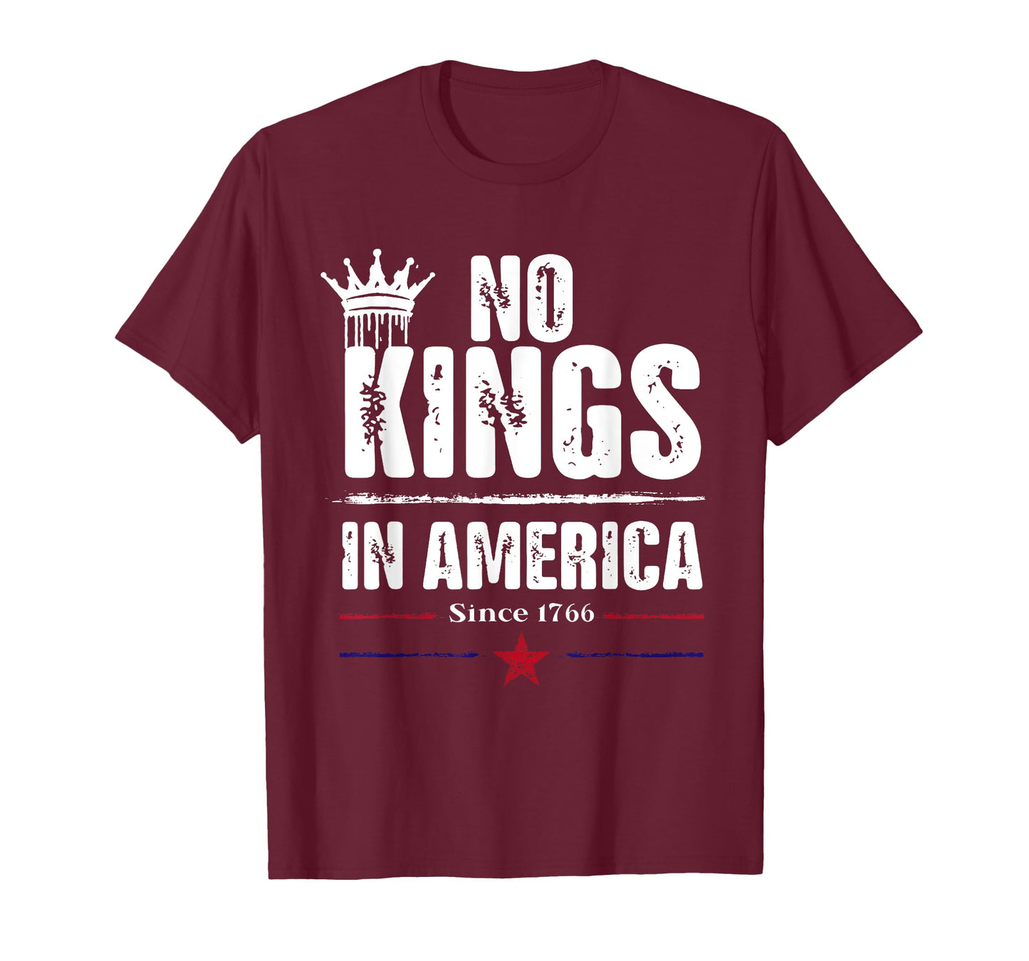 No Kings In America Since 1776 T-Shirt