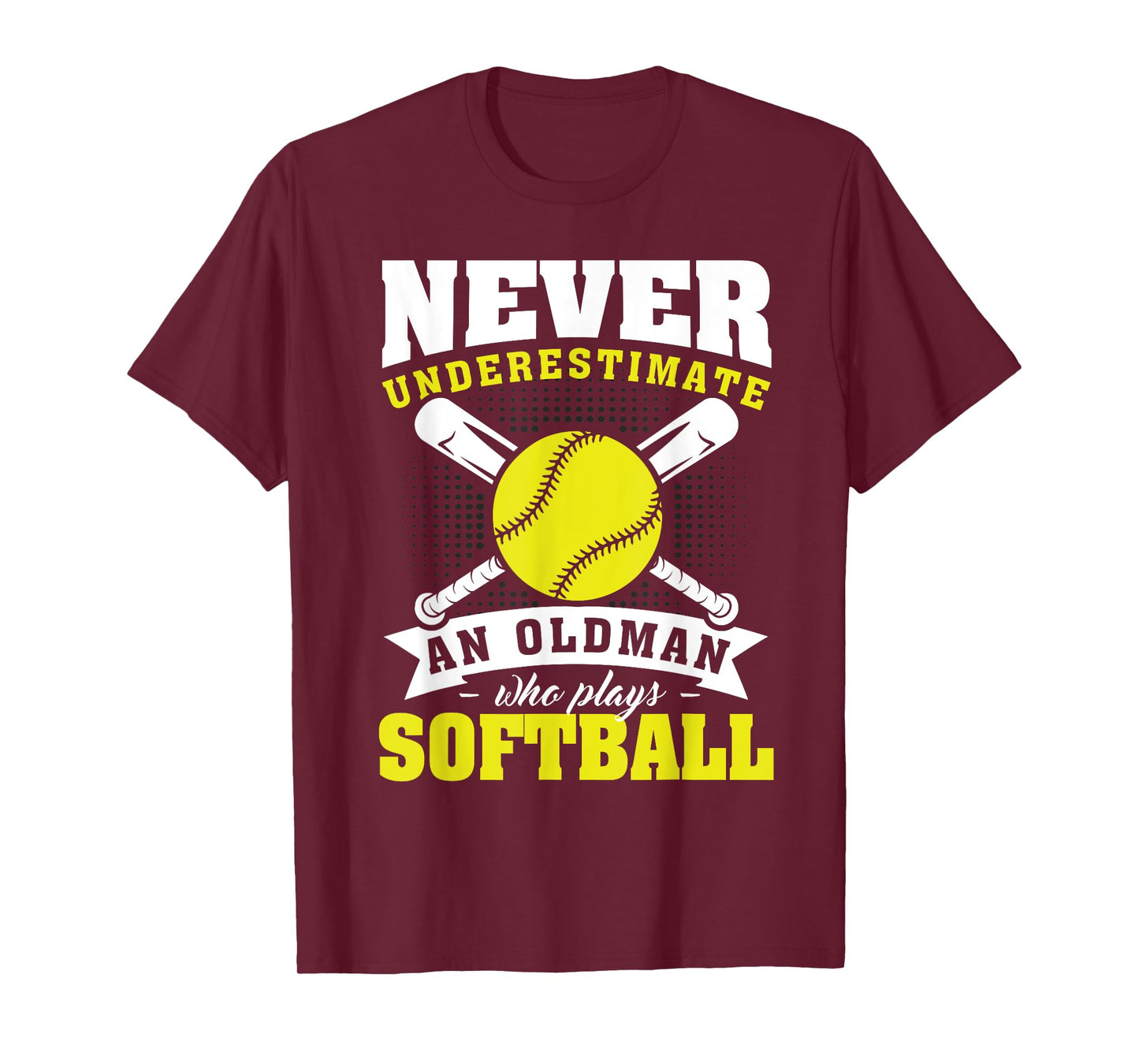 Never Underestimate An Old Man Who Plays Softball Player T-Shirt