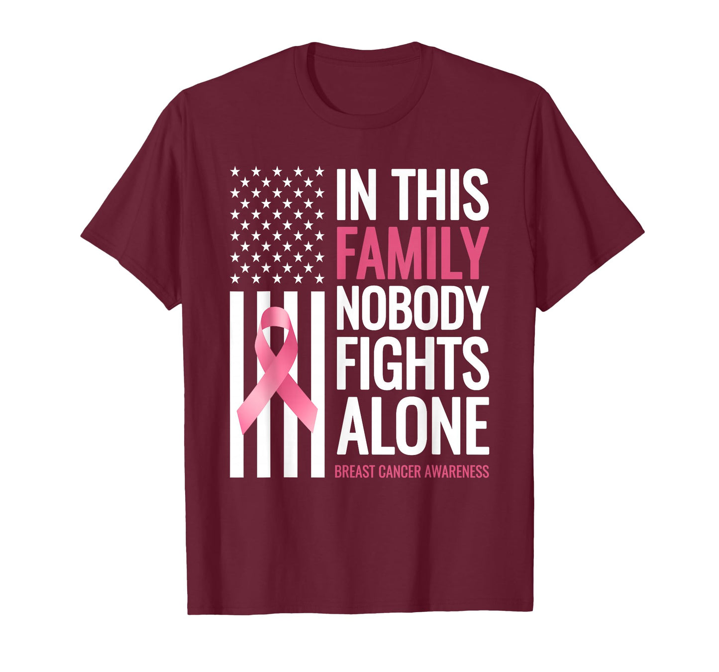 In This Family Nobody fights Alone Breast Cancer Awareness T-Shirt