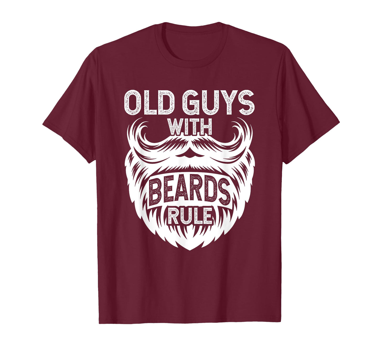 Old Guys With Beards Rule Grandpa Grandfather T-Shirt