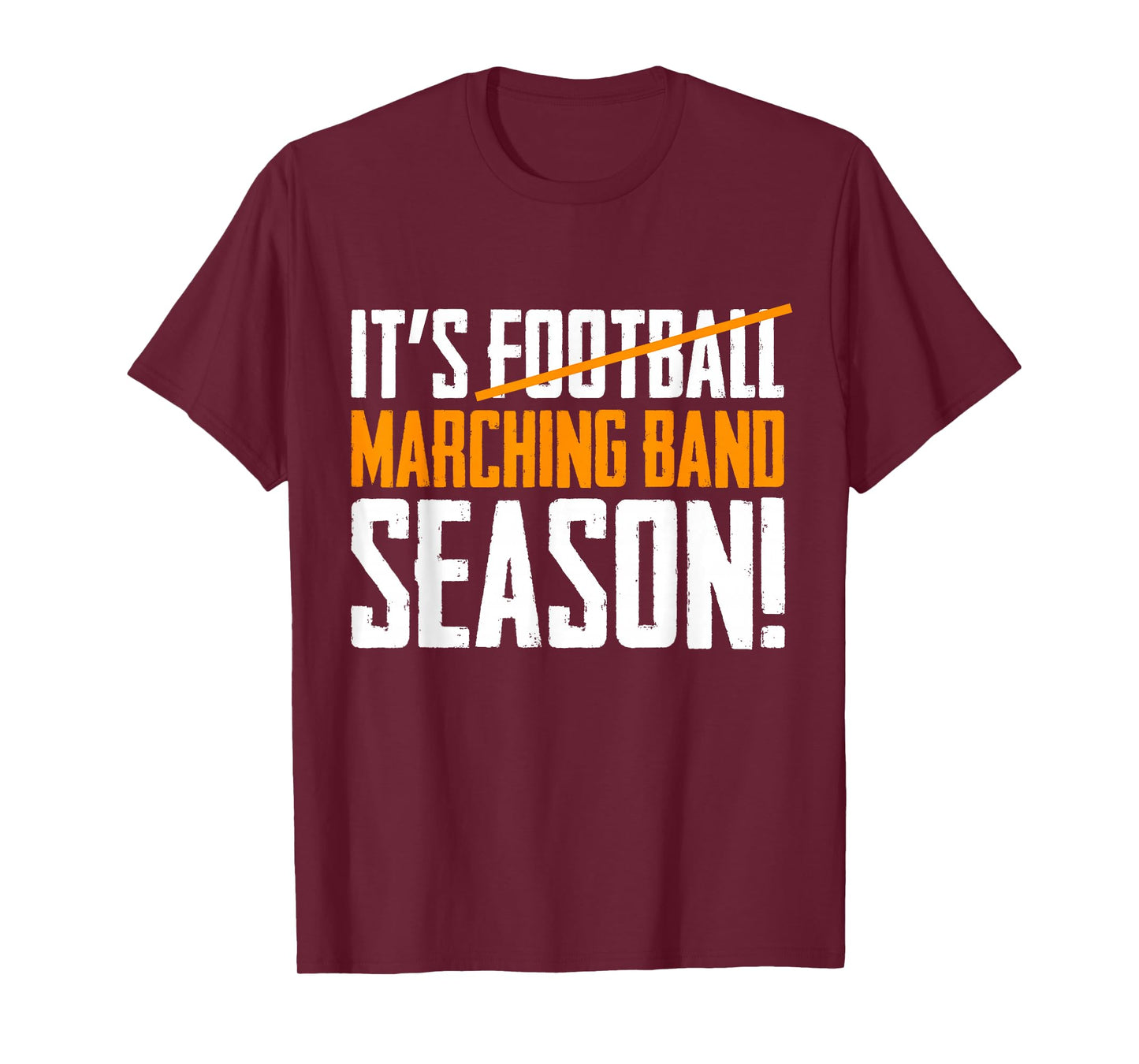 It's Marching Band Season Not Football T-Shirt