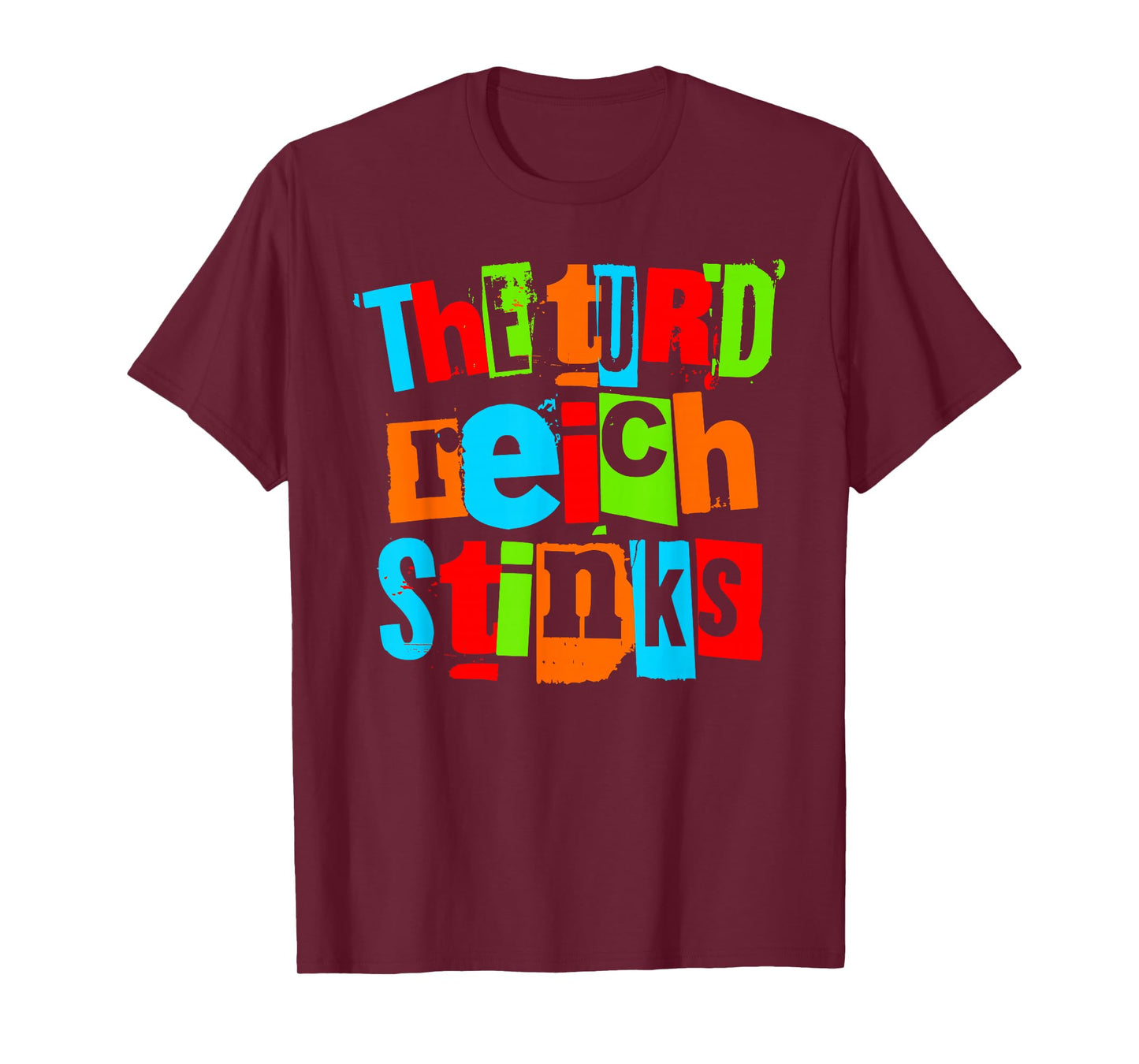 The turd Reich Stinks T-Shirt
