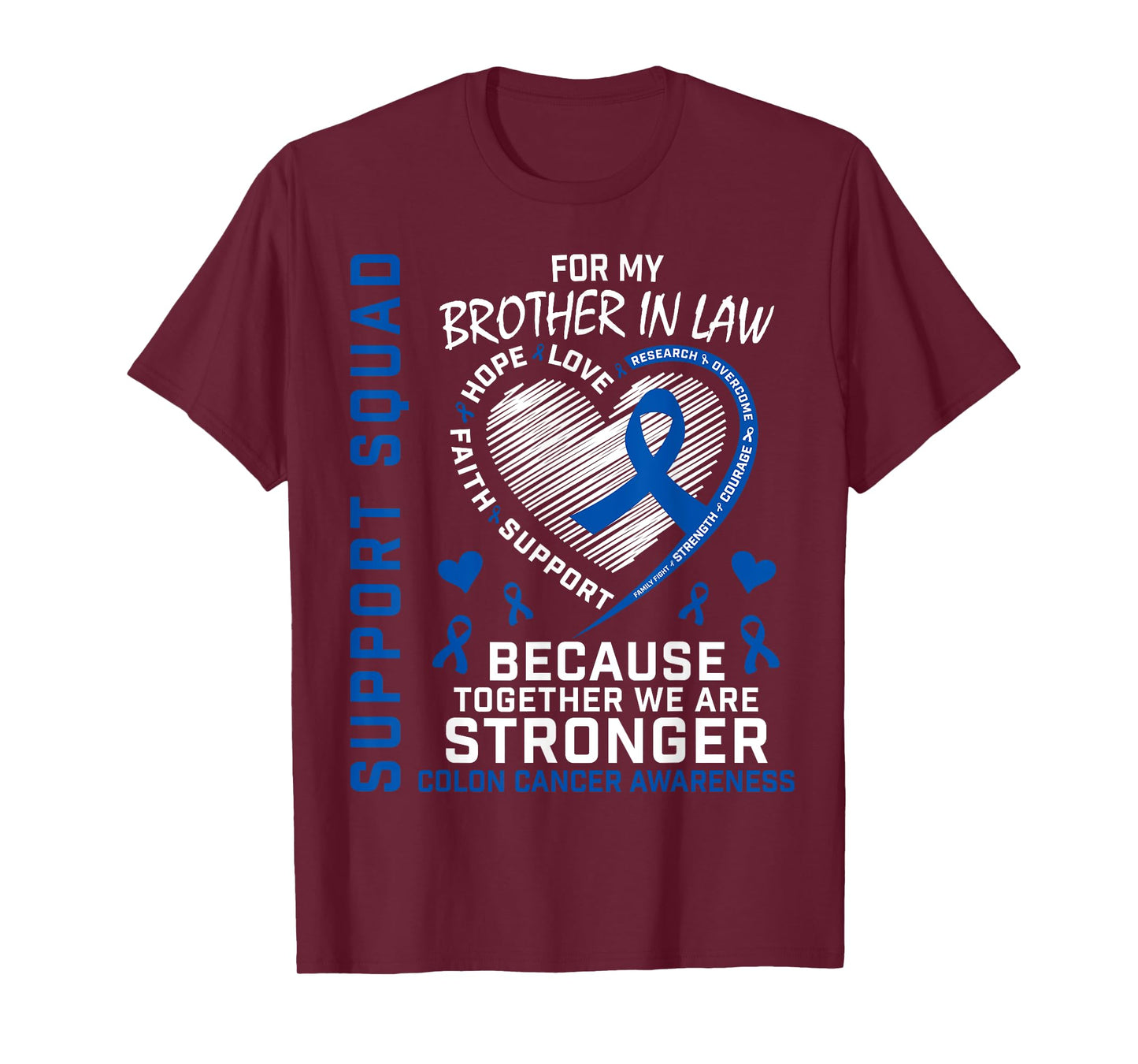 Blue Ribbon Colon Cancer Awareness Products Brother In Law T-Shirt