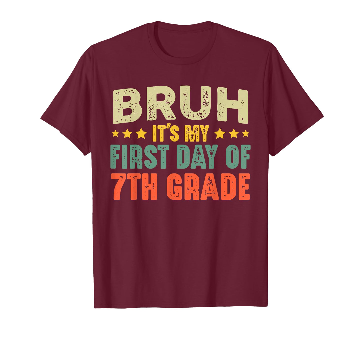 Bruh It's My First Day Of 7th Grade Vintage Back To School T-Shirt