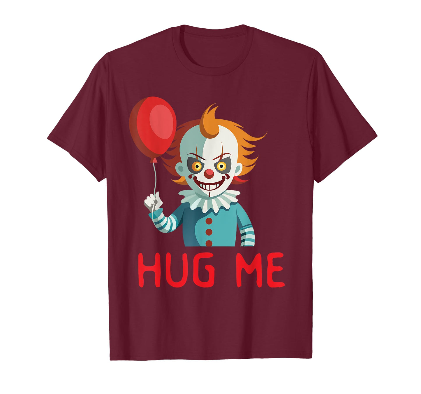 Horror Clown Tee Creepy Halloween Costume Scary Hug Me Clown T-Shirt