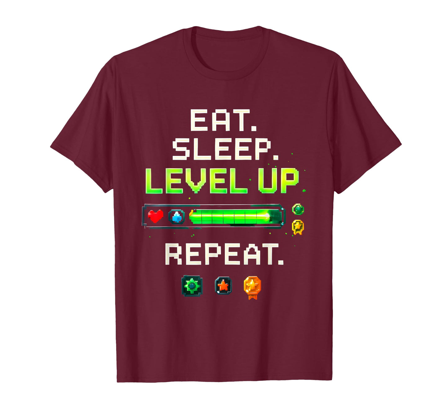 Eat Sleep Level Up Repeat Funny Boys Kids Adult Gamer T-Shirt