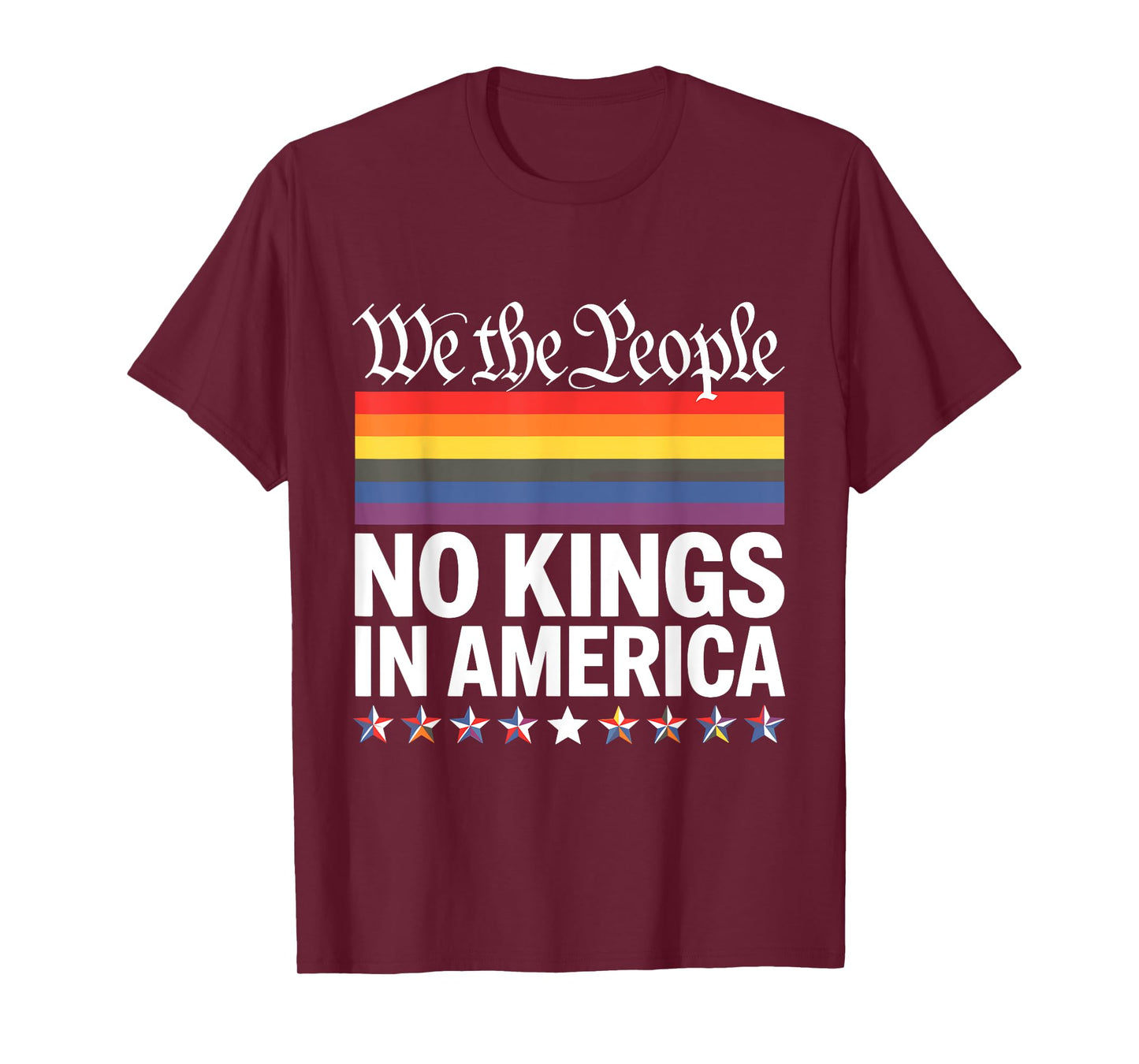 No Kings In America We The People LGBT T-Shirt