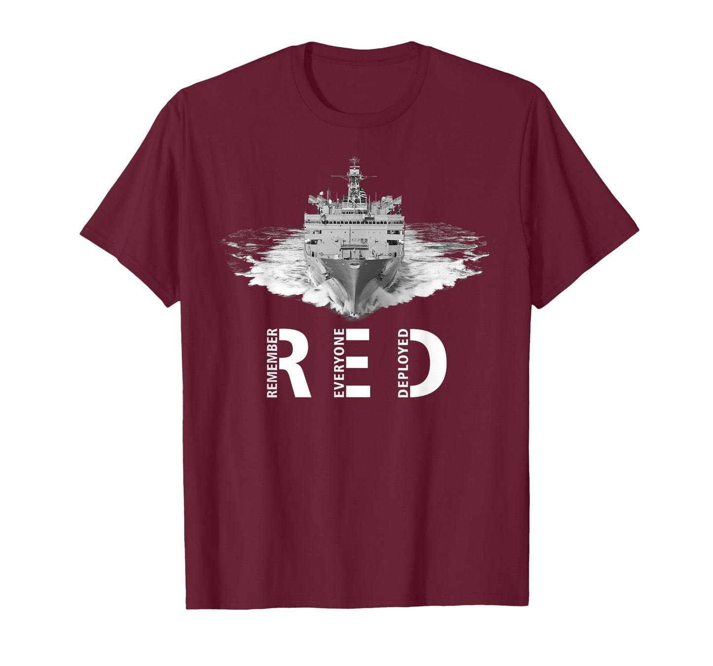 RED Friday Remember Everyone Deployed Military Ship T-Shirt
