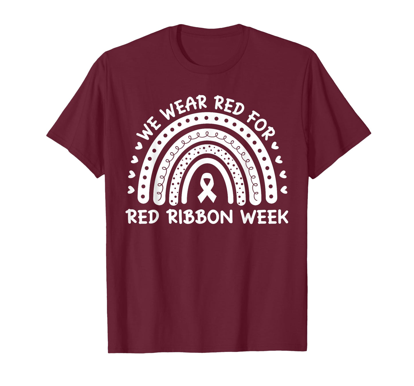 We Wear Red for Red Ribbon Week Men Women Kids Red Ribbon T-Shirt