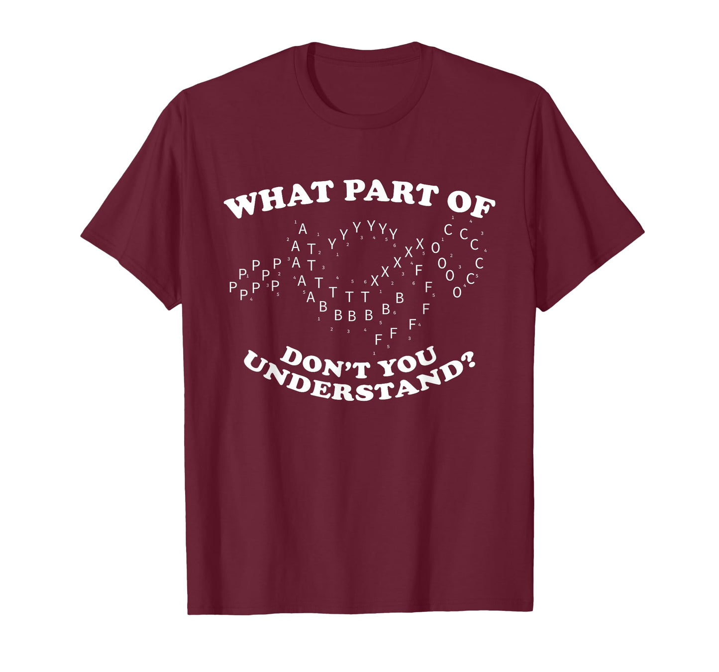 What Part of Don't You Understand? Marching Band Music T-Shirt