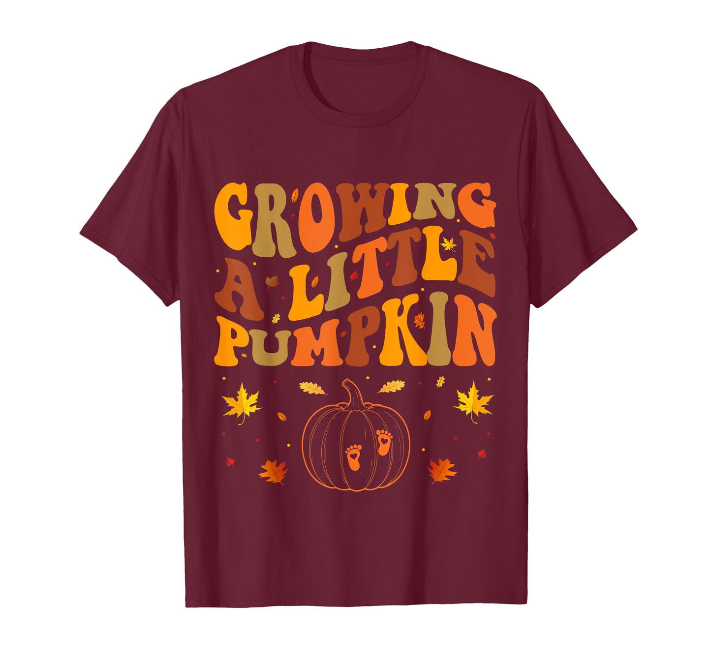 Growing A Little Pumpkin Thanksgiving Pregnancy T-Shirt