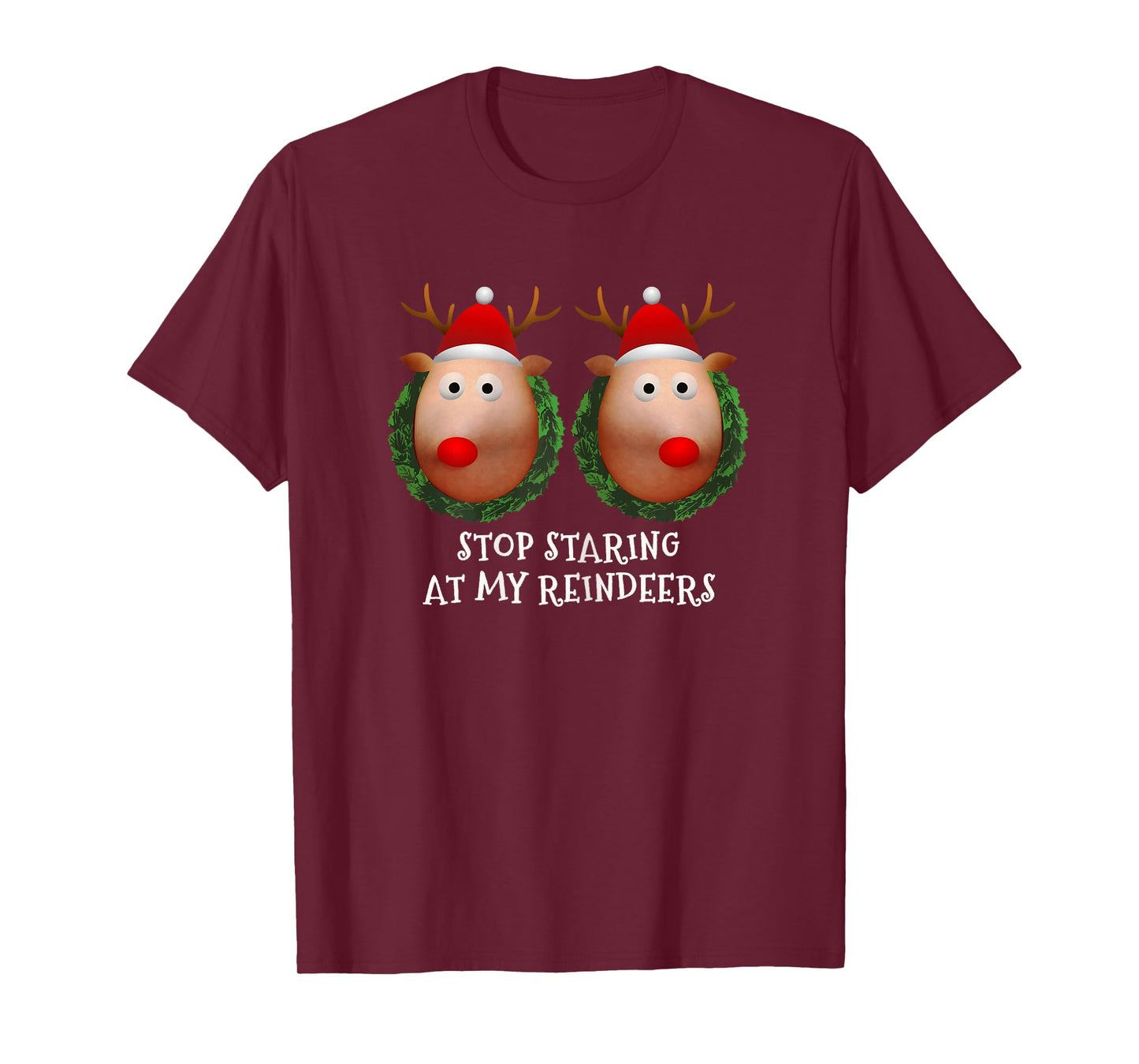 Womens Stop staring at my Reindeers Boobs Ugly Gag Xmas Sweater Short Sleeve T-Shirt