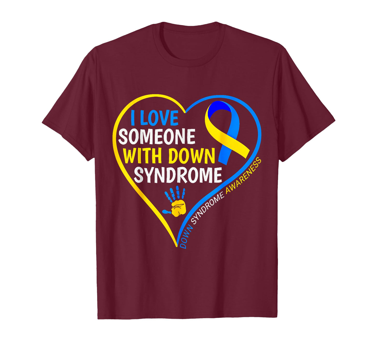 Down Syndrome Awareness I Love Someone With Down Syndrome T-Shirt