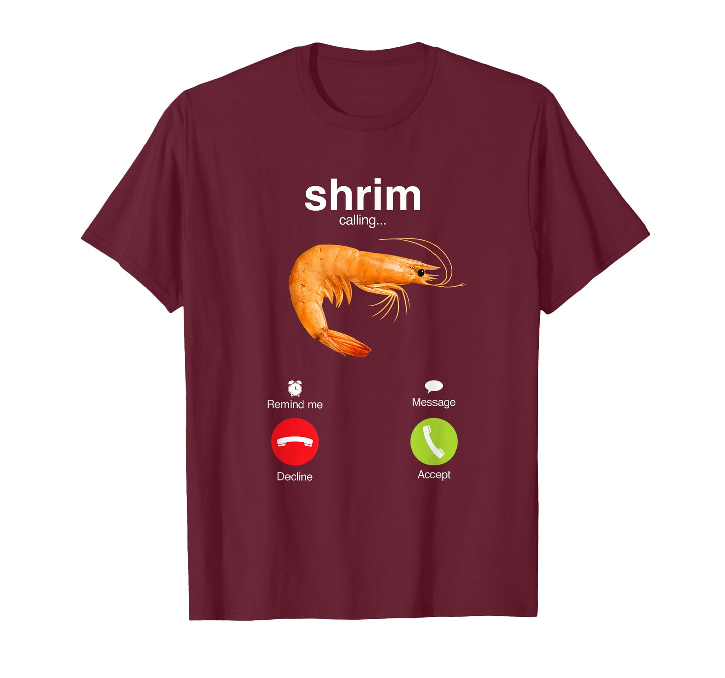 "Shrim" is calling misspelled funny shrimp calling meme T-Shirt