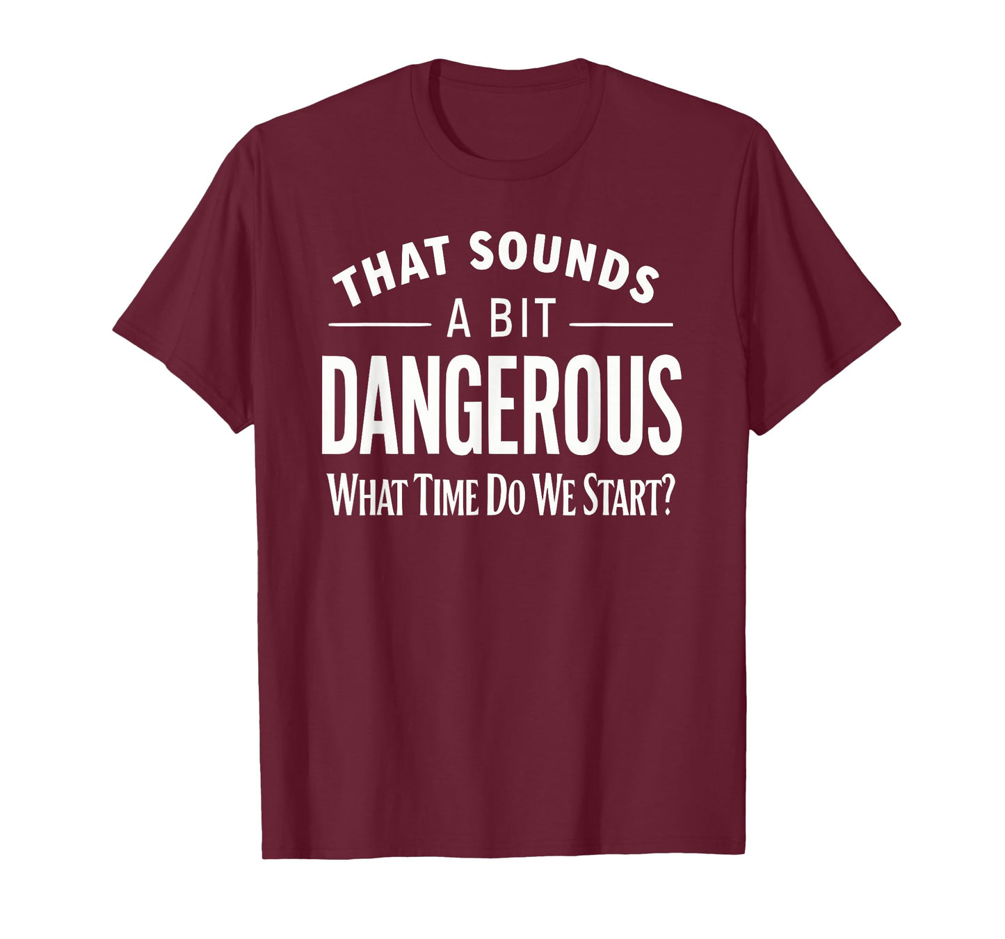 Funny Sarcastic Jokes For Men Brother Friends Extreme Sports T-Shirt