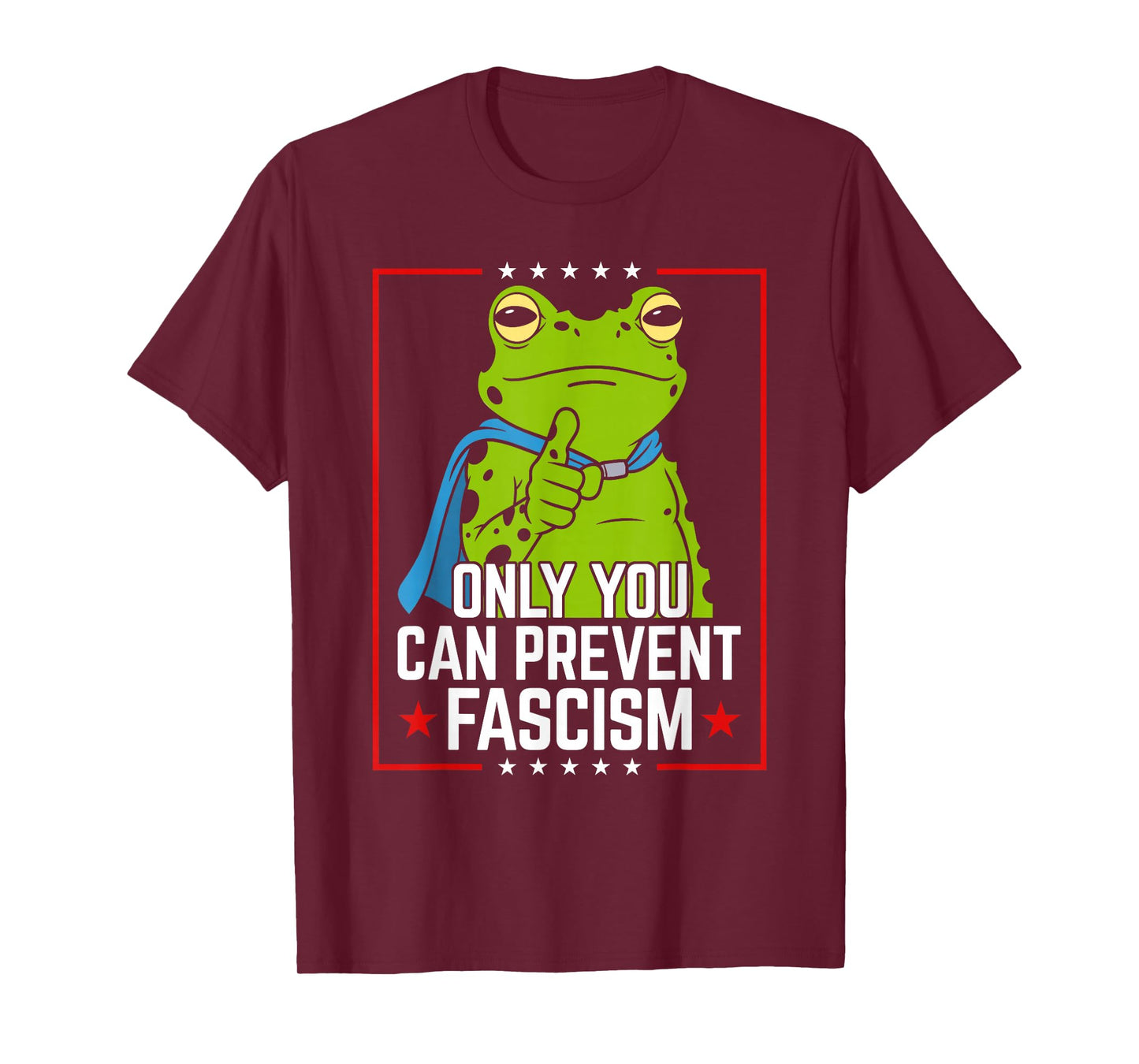 Portland Frog Only You Can Prevent Fascism Frog Protest T-Shirt