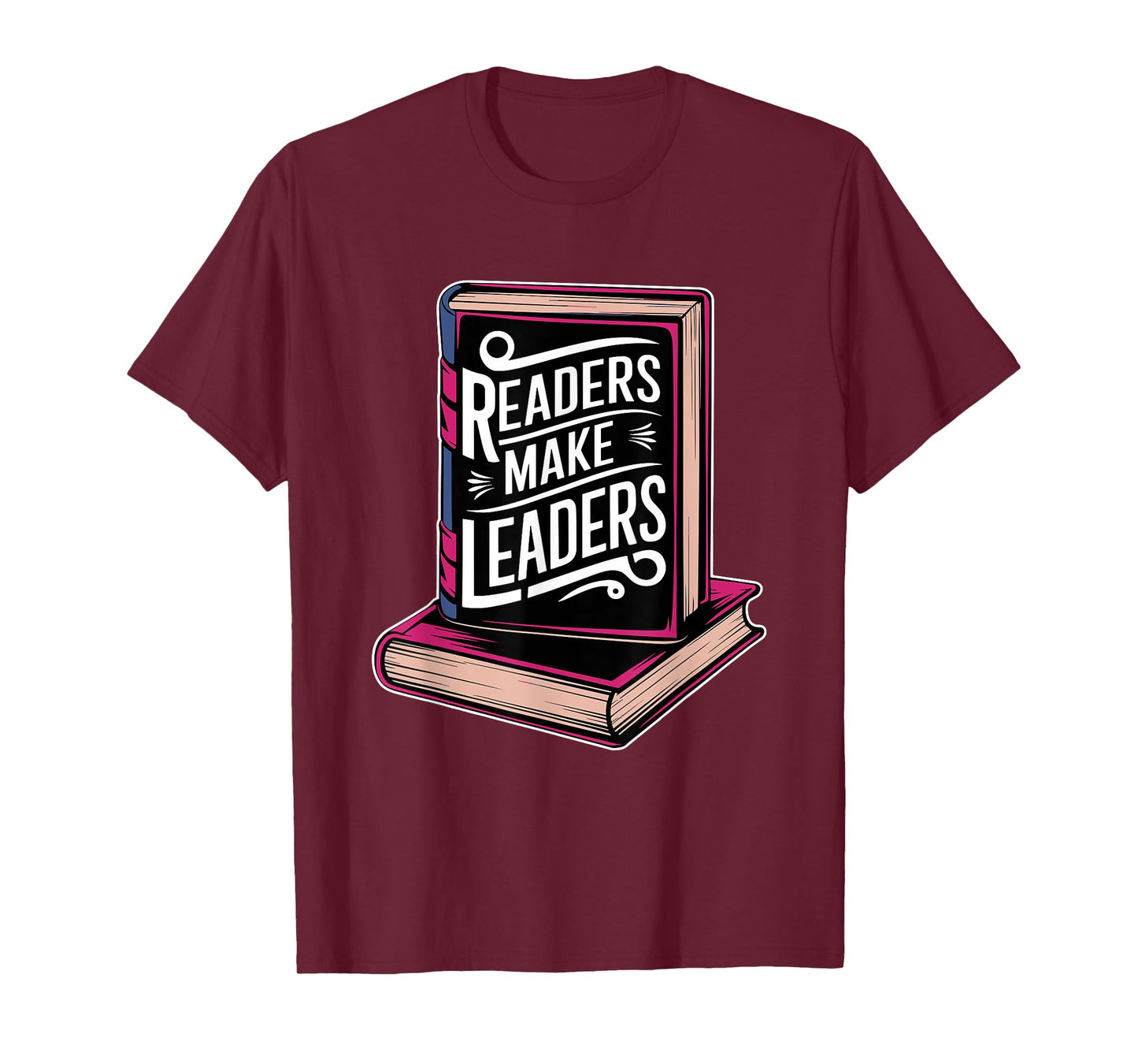 Readers Make Leaders for Book Lovers T-Shirt