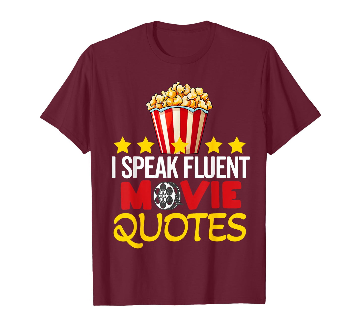 I Speak Fluent Movie Quotes Lover Critic Movie Film Cinema T-Shirt
