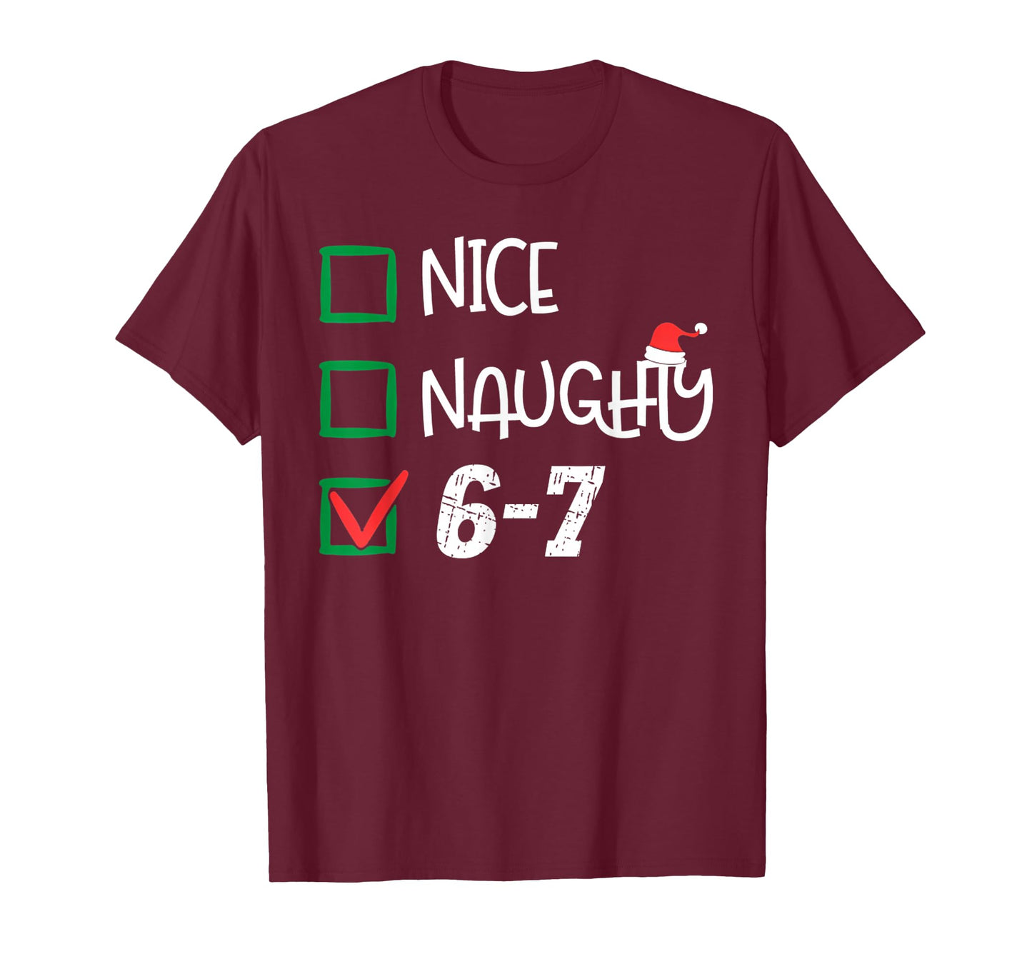 6-7 Meme Nice Naughty 67 Christmas Brain Rot Funny Graphic T-Shirt