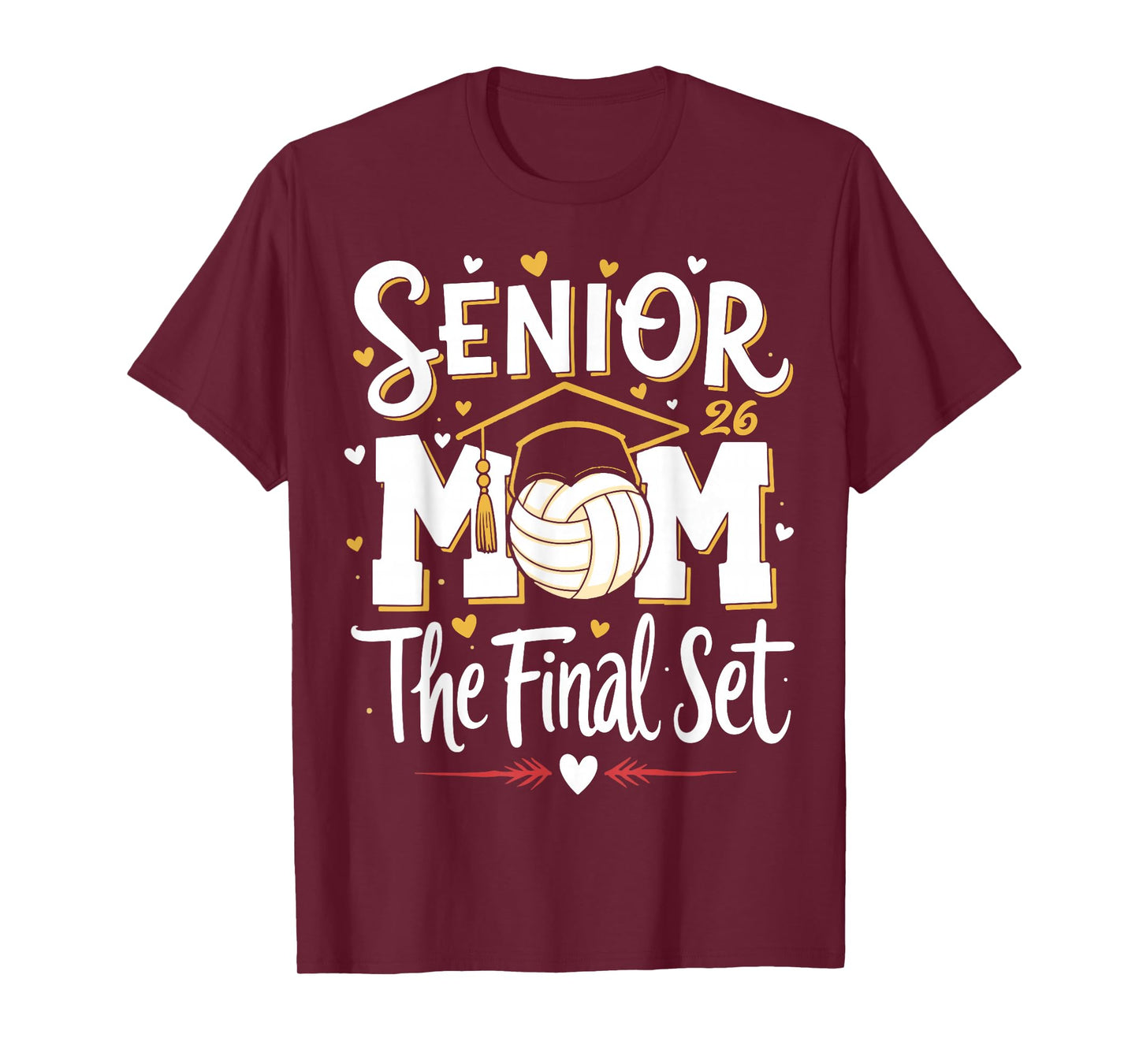 Senior Mom Class of 2026 Volleyball The Final Set T-Shirt