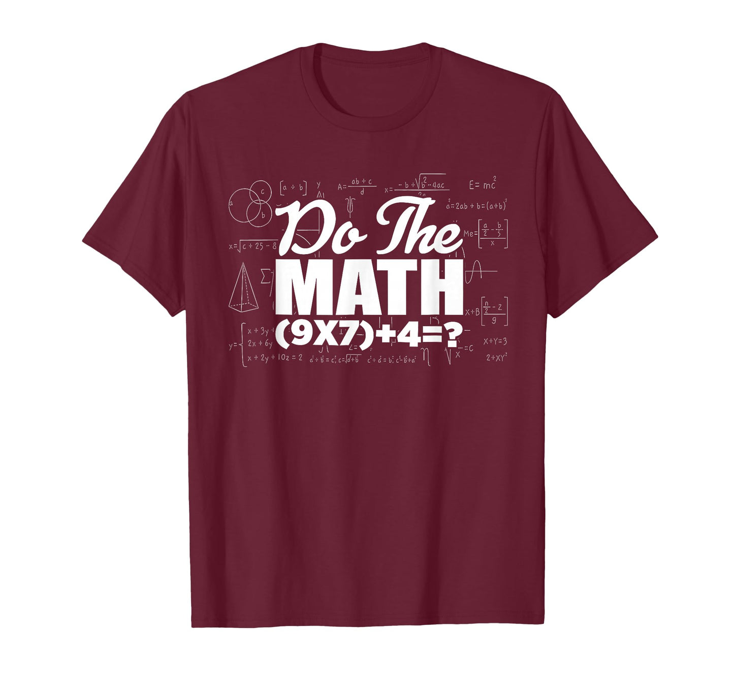 Do The Math 67 Meme Funny Six Seven Men Women Teacher T-Shirt