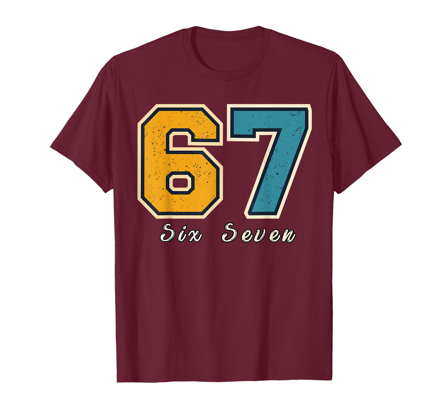 Funny Six Seven 6 7 Meme Gen Alpha Slang T-Shirt