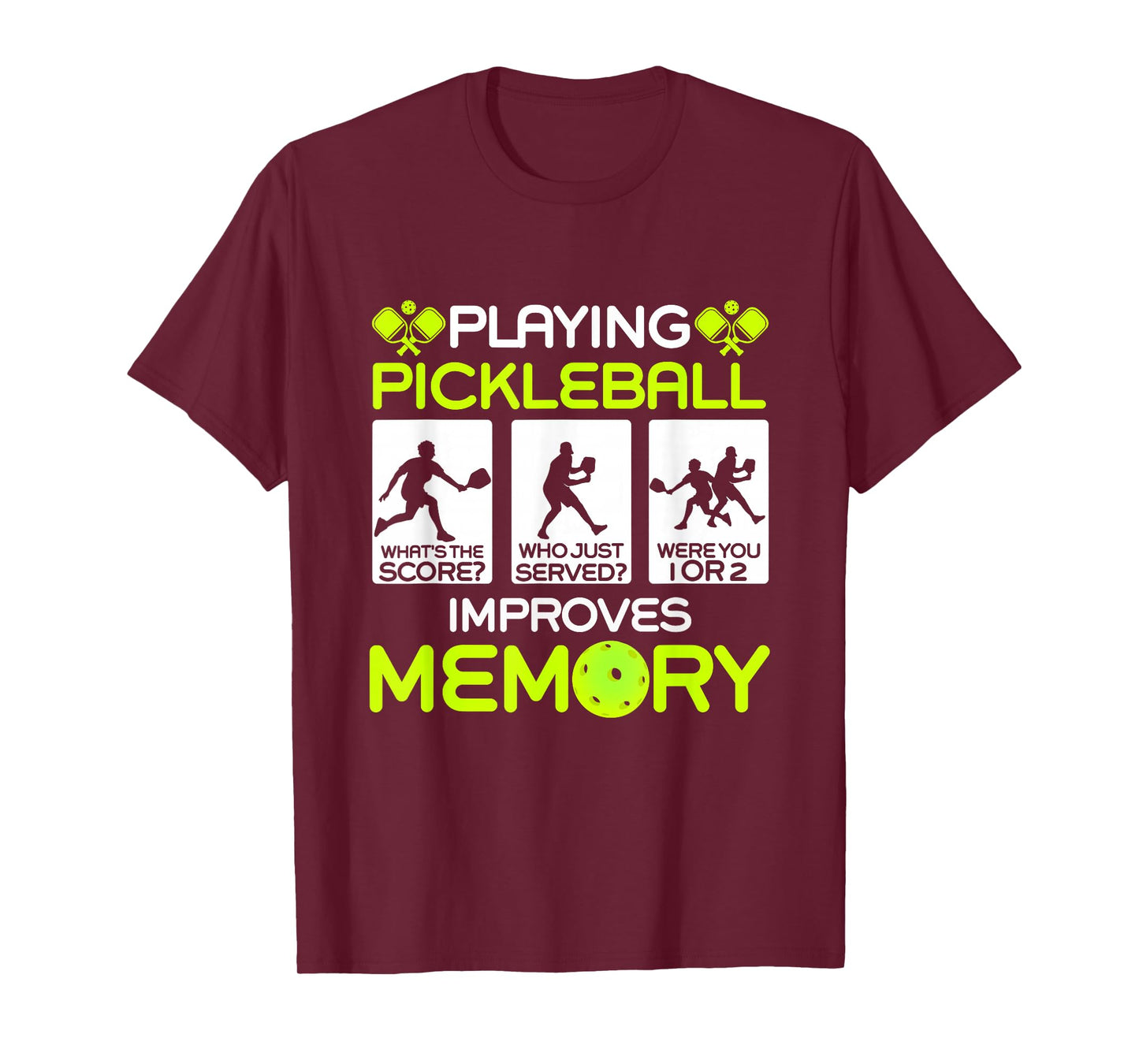 Playing Pickleball Improves Memory Dink Player T-Shirt