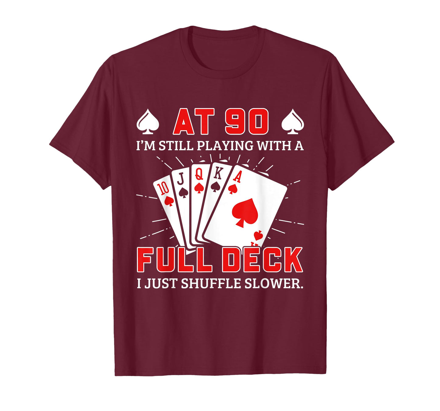 Funny 90Th Birthday Idea For Poker Enthusiasts T-Shirt