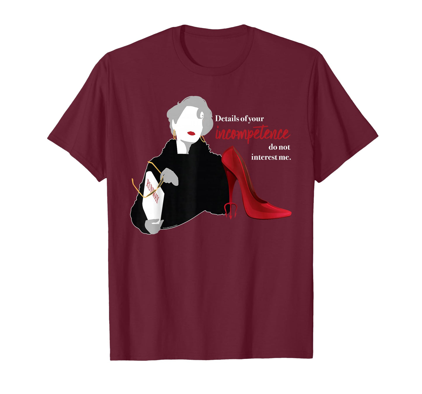 The Devil Wears Prada Miranda Details of Your Incompetence T-Shirt