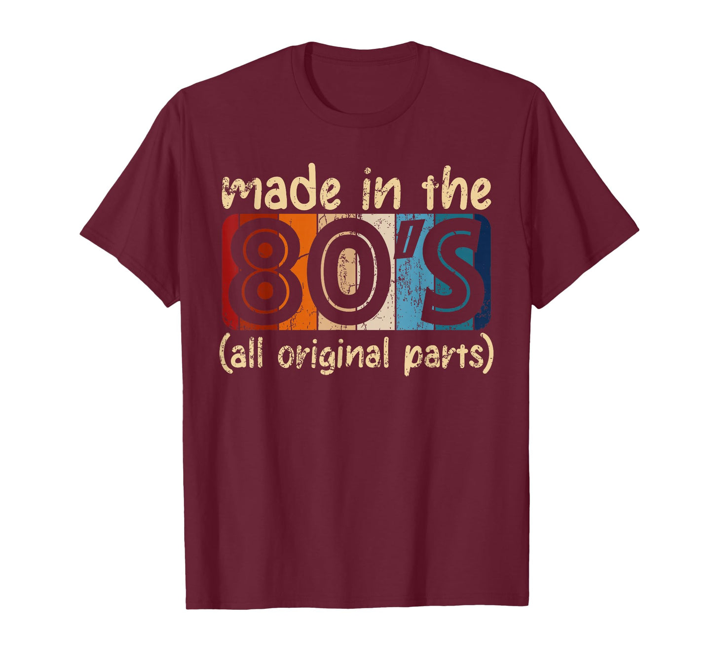 Made In The 80s All Original Part Retro Vintage T-Shirt