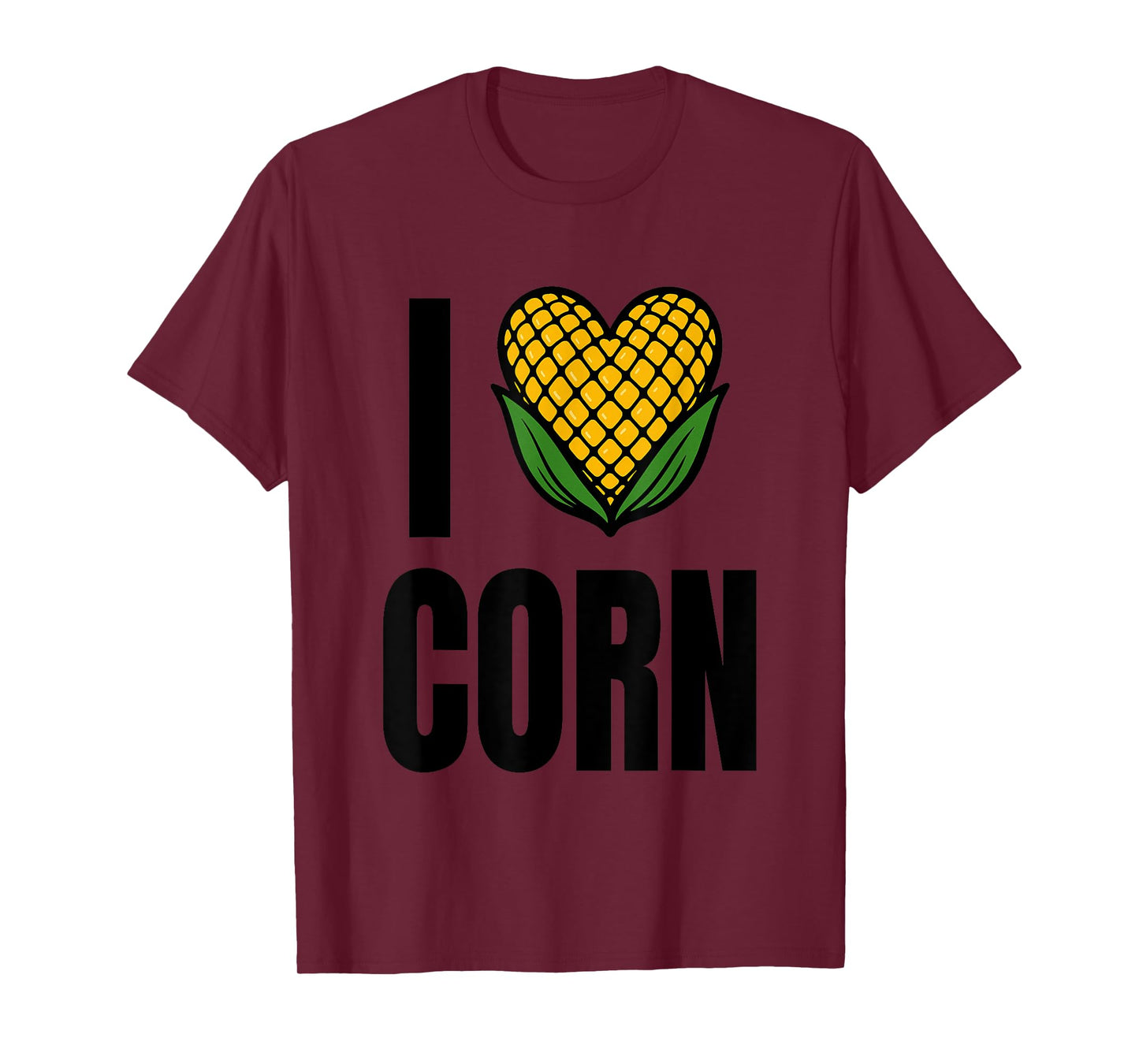 I Love Corn Funny Corn Lover Sweet Corn T-Shirt