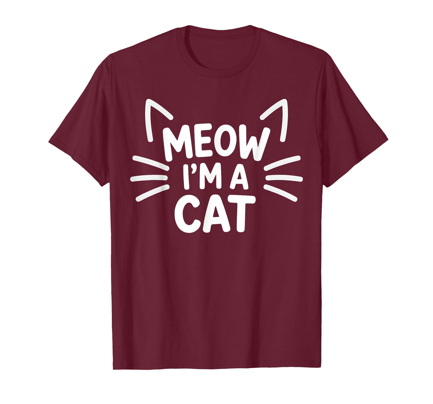 Meow I'm A Cat - Halloween Costume Men Women Girls Kids T-Shirt