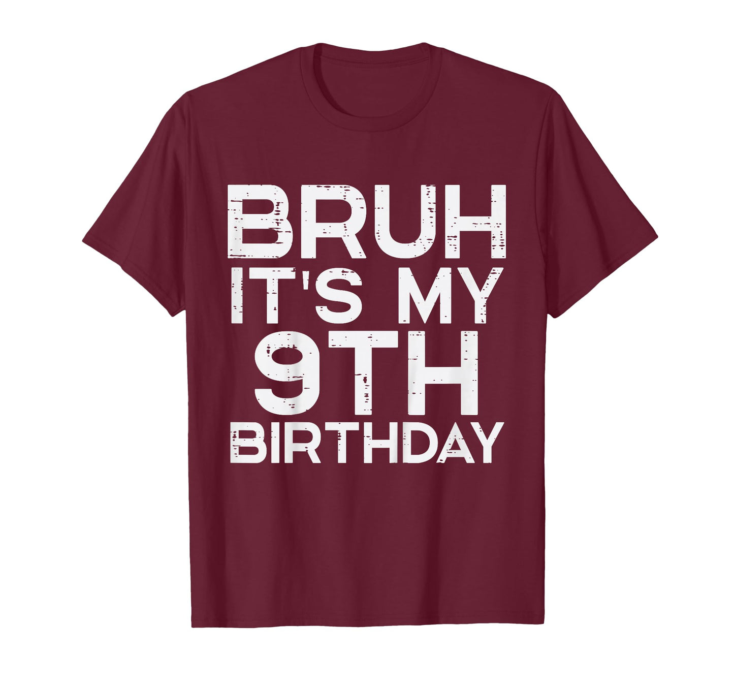Kids Bruh Its My 9th Birthday 9 Year Old Bday Meme Boys Girls T-Shirt