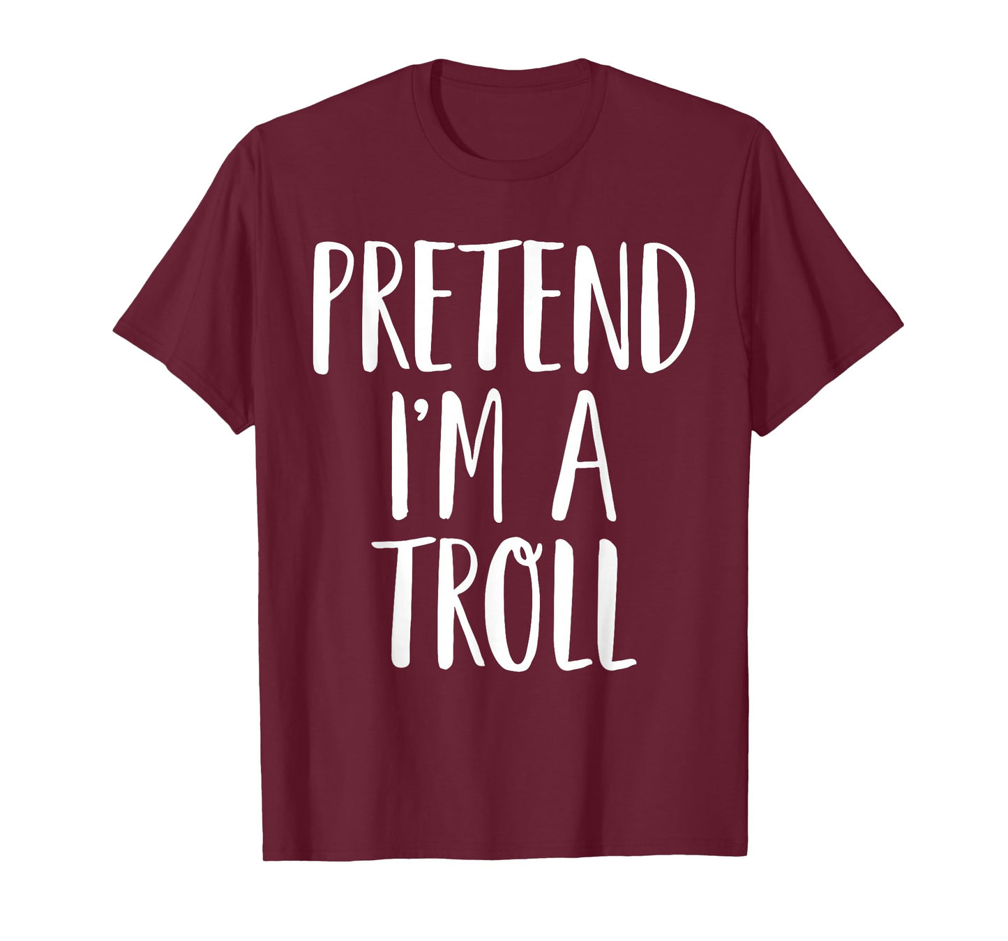 Pretend I'm A Troll Family Women Men Kids Halloween Costume T-Shirt
