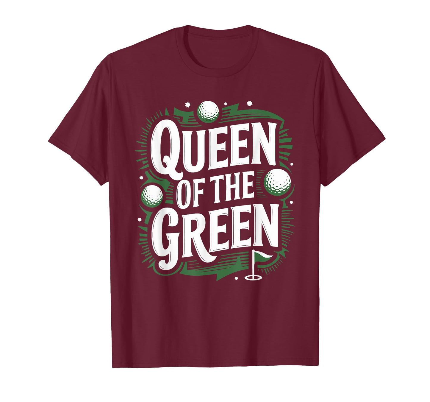 Golf Player Queen Of The Green, Golfer Golfing Golf Lover T-Shirt