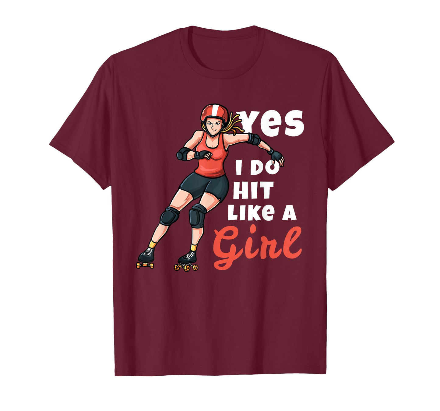 Yes I Do Hit Like A Girl Funny Roller Derby Player For Women T-Shirt