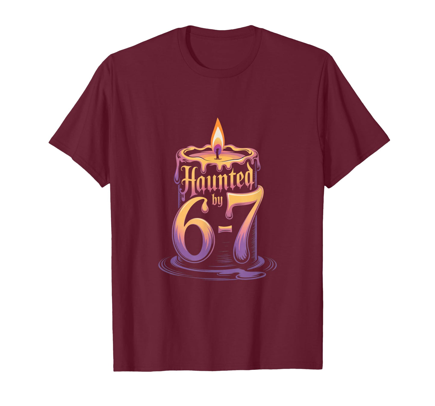 Haunted by 6-7 Funny Halloween 6-7 Costume T-Shirt