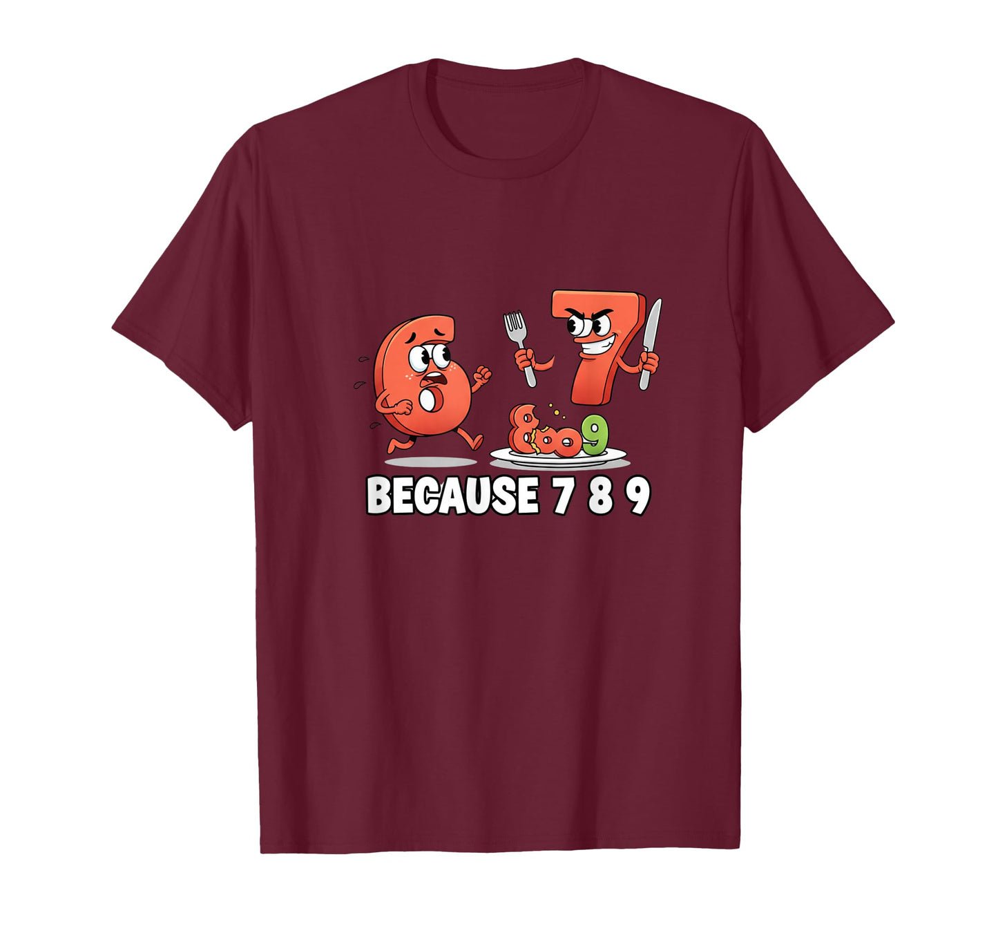 6 7 Meme Joke Because 7 8 9 Funny Kids 67 T-Shirt