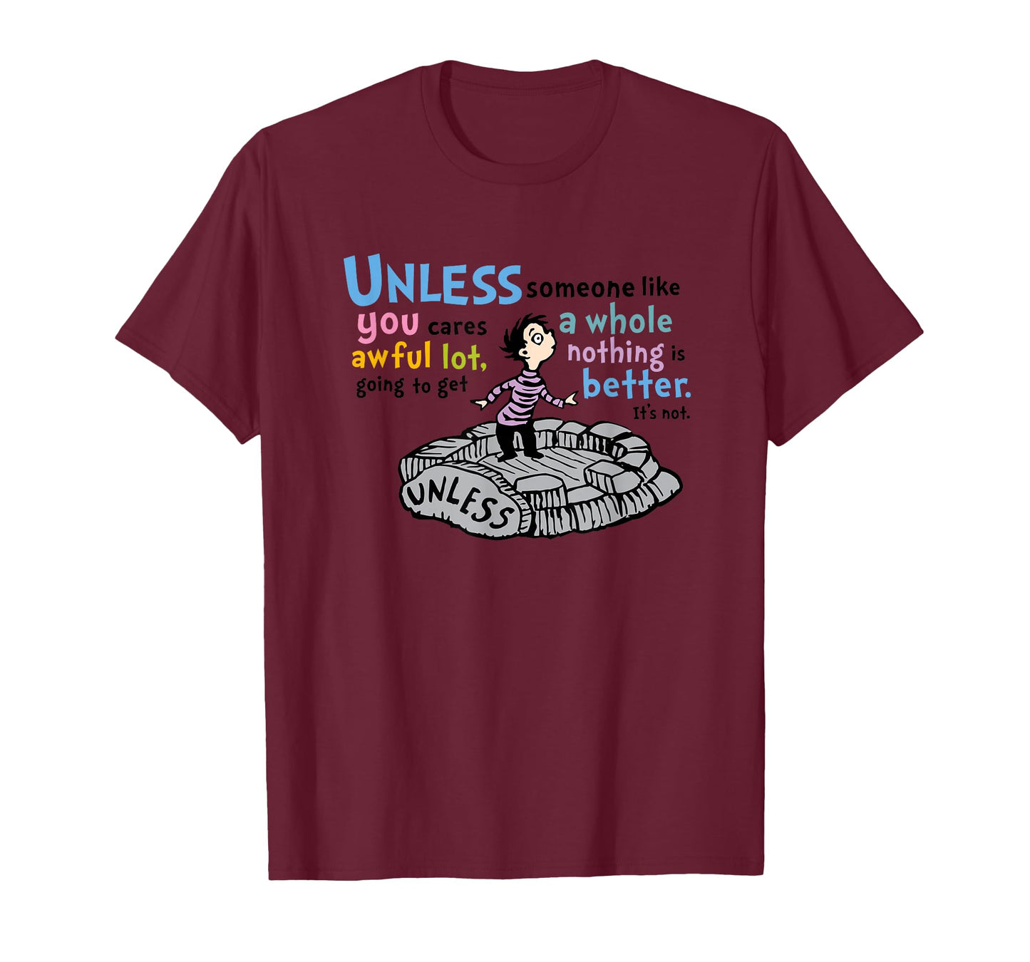 The Lorax - Unless Someone Like You T-Shirt