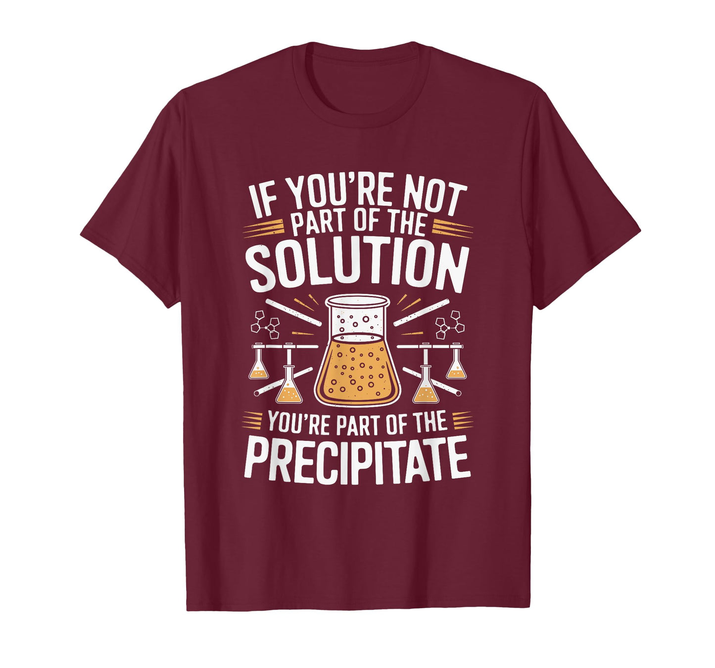 If You're Not Part Of The Solution T-Shirt