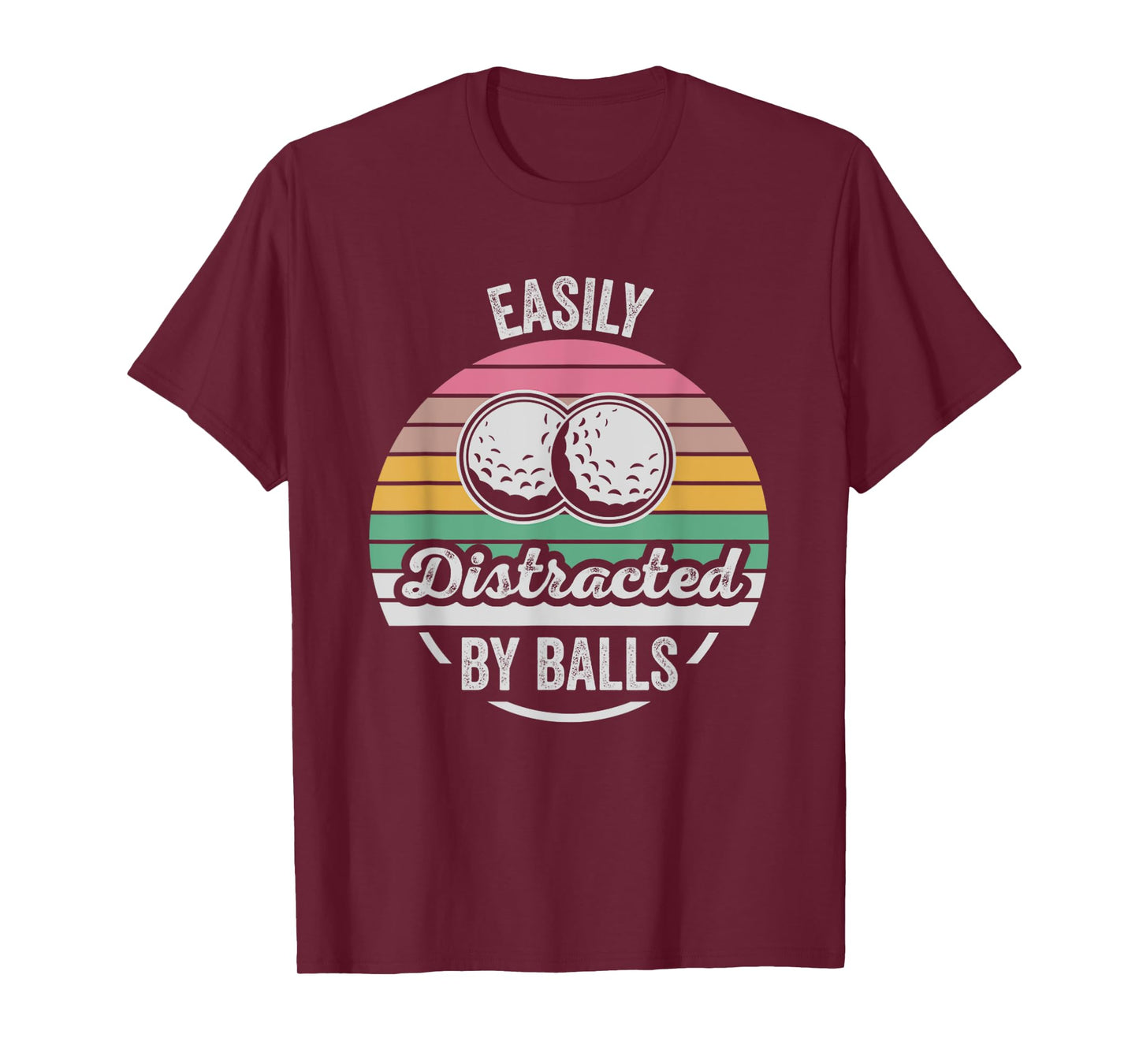 Easily Distracted By Balls Golf Humor T-Shirt