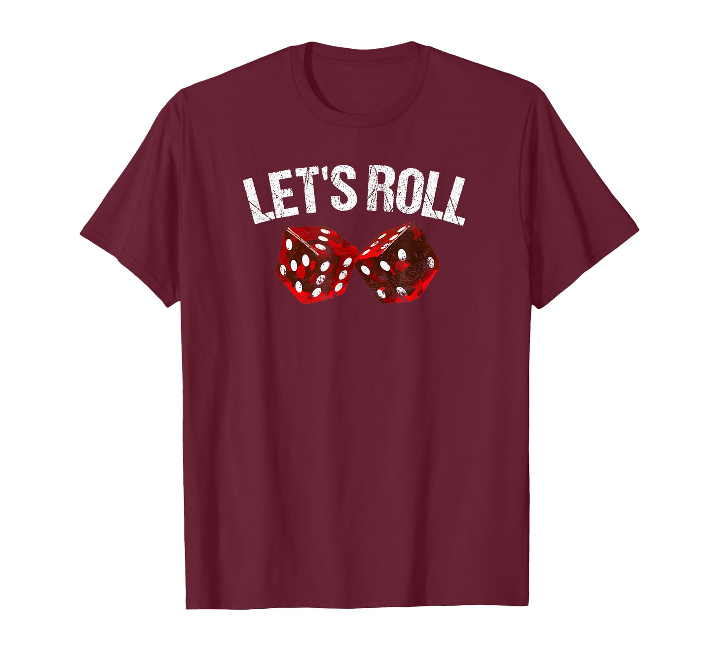 Let's Roll Funny Red Dice Craps Dice T-Shirt