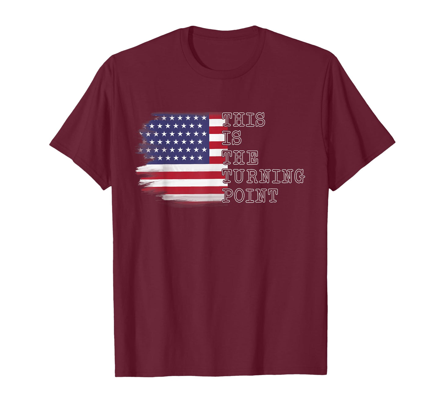 This is The Turning Point Tee USA Flag for Men Women Teens T-Shirt