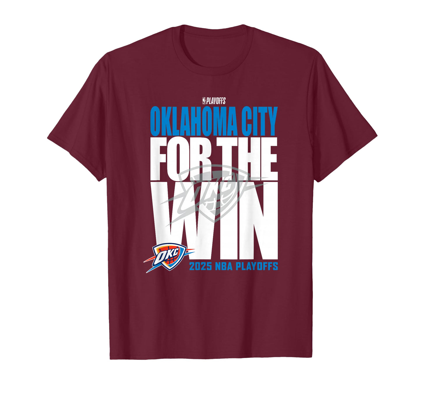 NBA Official Oklahoma City Thunder For the Win 2025 Playoffs T-Shirt