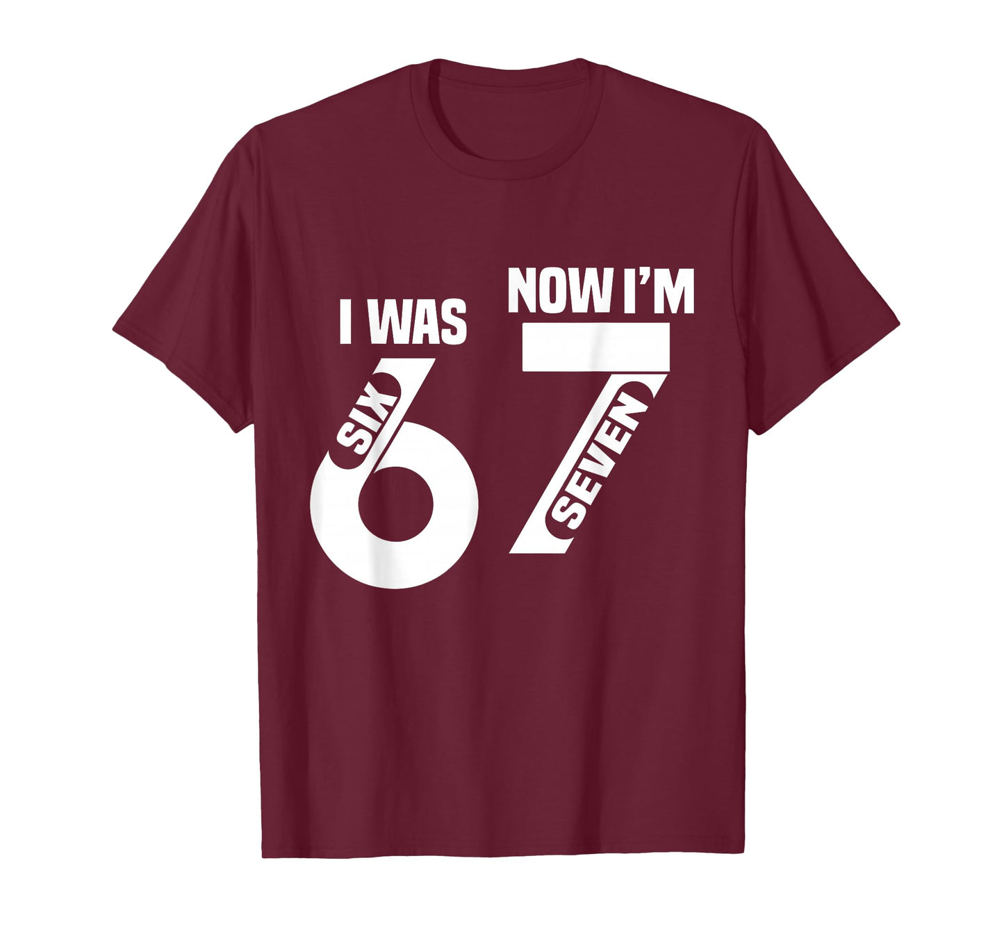 7 Year Old Birthday i was 6 Now I'm 7 67 Funny for Kids T-Shirt