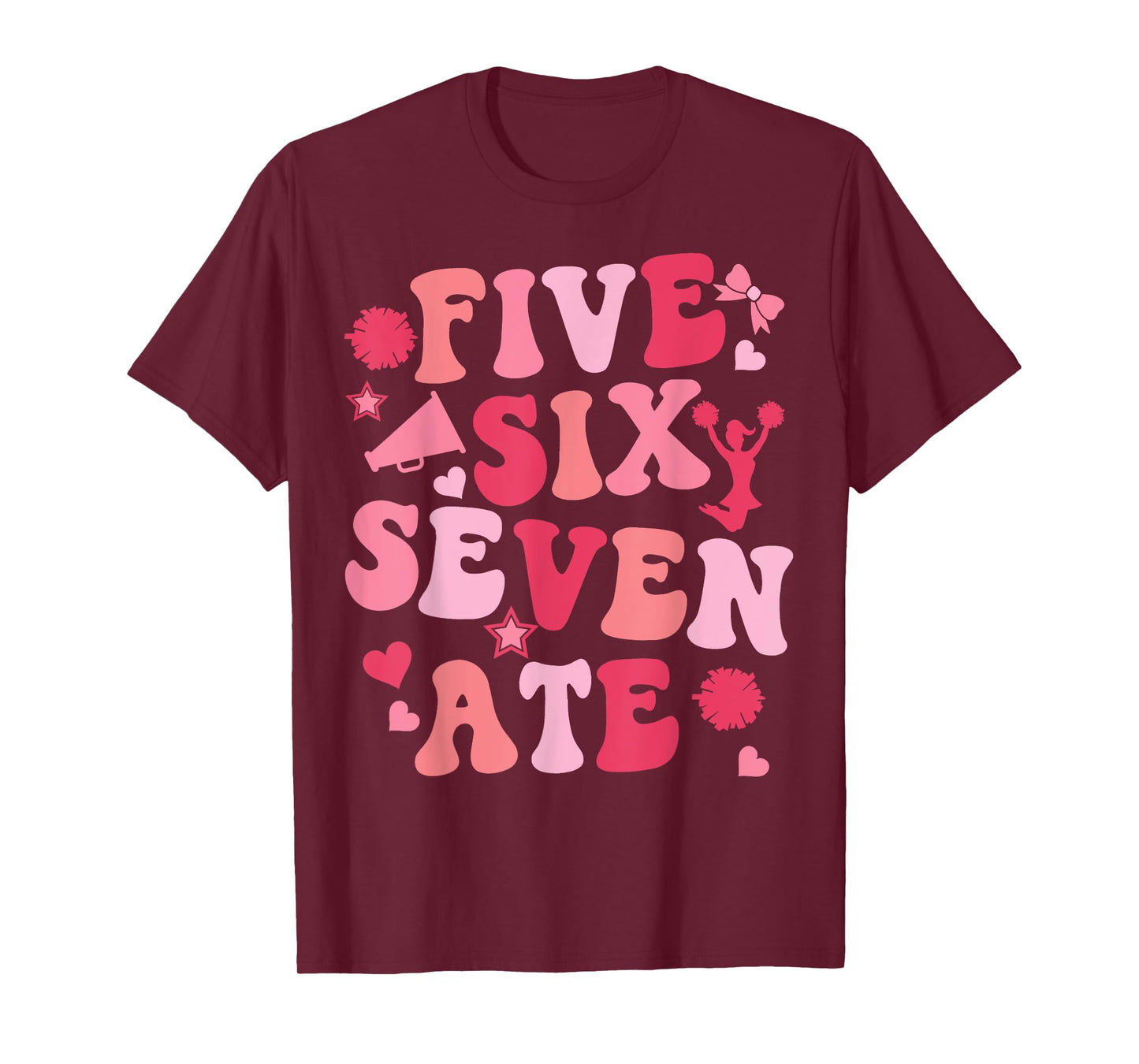 Five Six Seven Ate Cheer Cheerleader Woman Girls Cute Pink T-Shirt