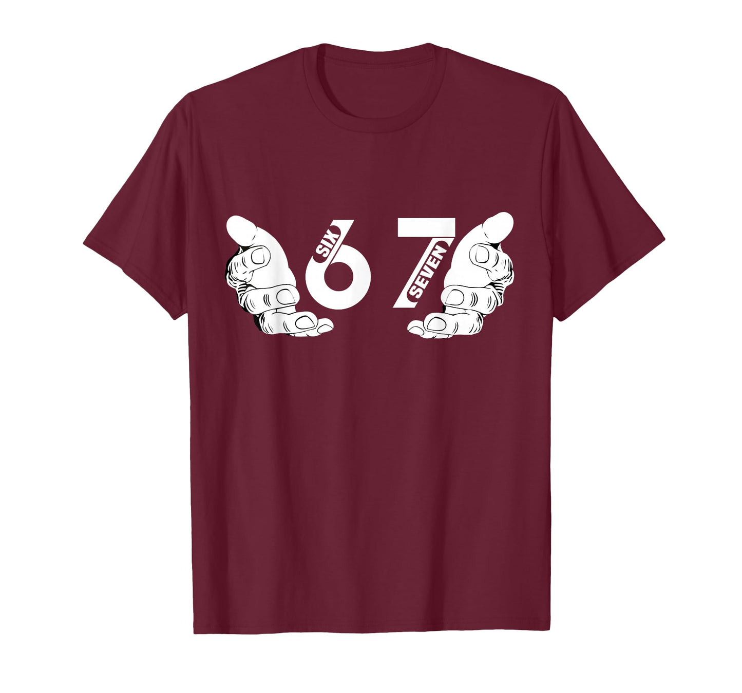 Funny Hands Six Seven 6 7 Meme Design Six Seven T-Shirt