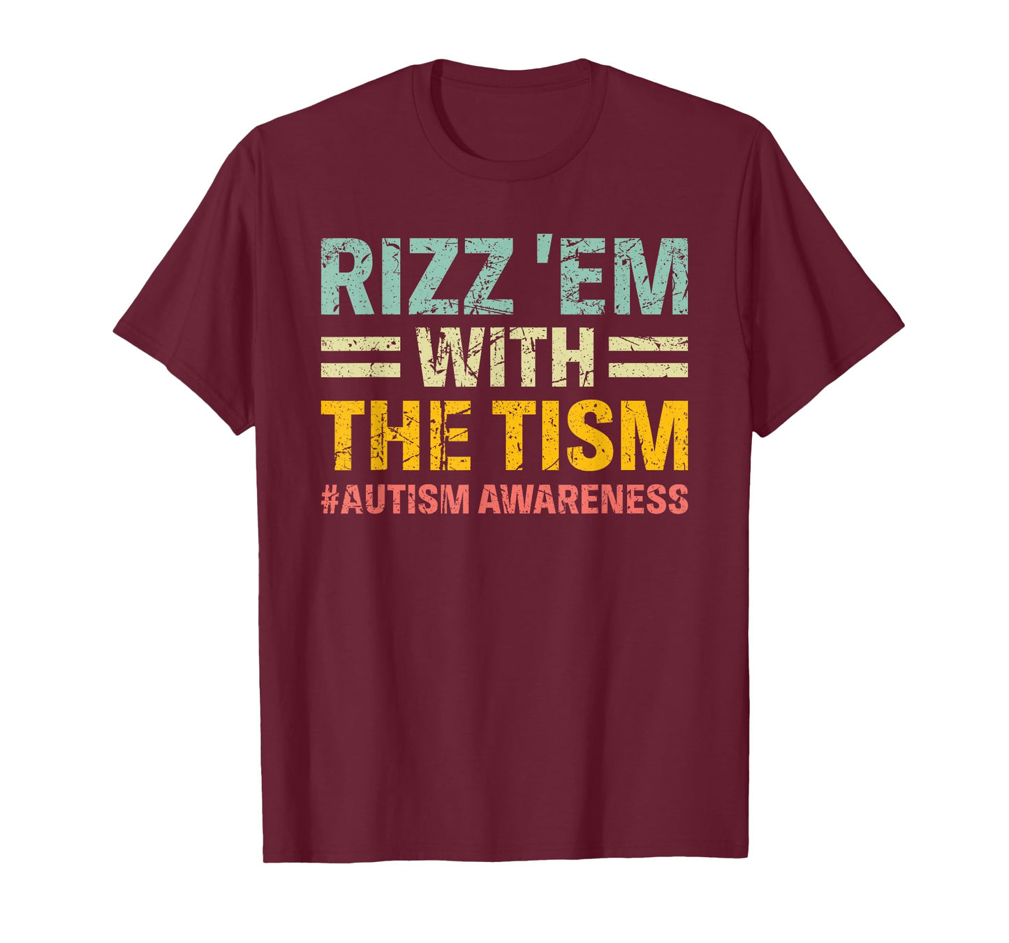 rizz em with the tism Funny Autism Awareness Kids Women Men T-Shirt