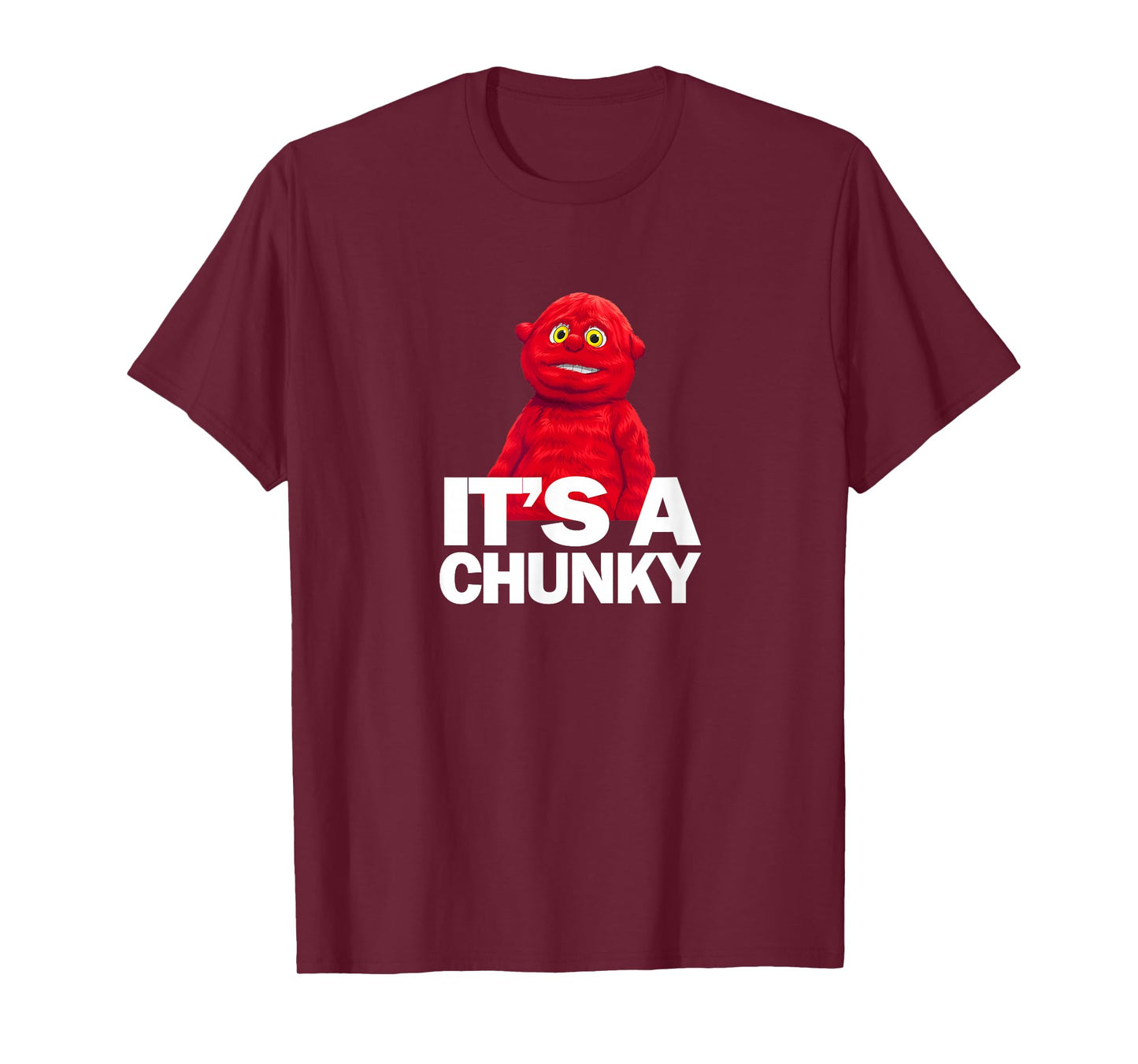 It's a Chunky - I think you should leave T-Shirt